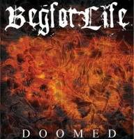 Beg For Life : Doomed